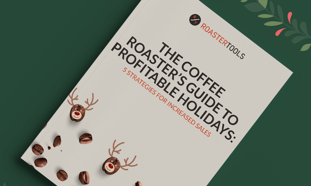 Coffee Roaste’s Guide to Profitable Holidays